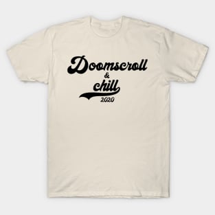 Doomscroll & Chill T-Shirt